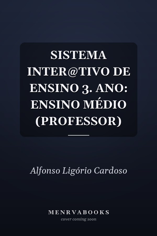 SISTEMA INTER@TIVO DE ENSINO 3. ANO: ENSINO MÉDIO (PROFESSOR)