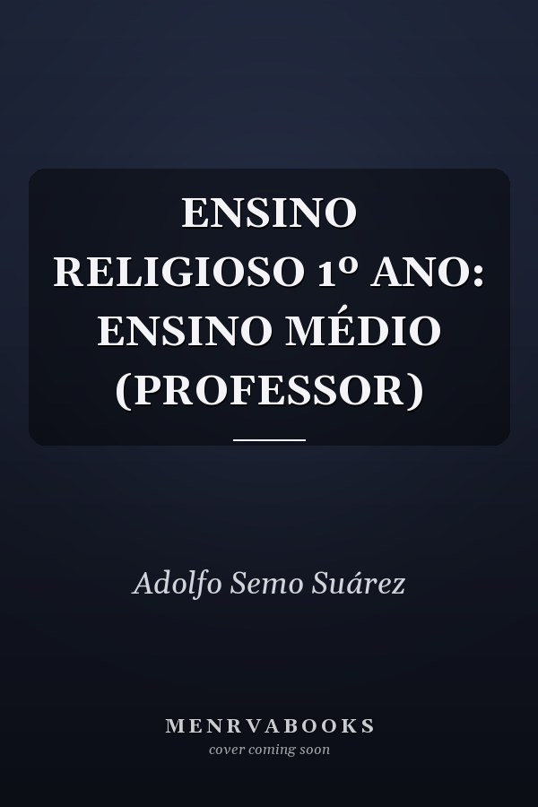 ENSINO RELIGIOSO 1º ANO: ENSINO MÉDIO (PROFESSOR)