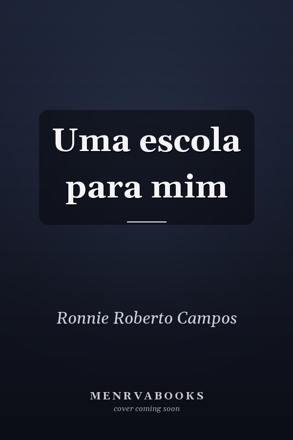 Uma escola para mim