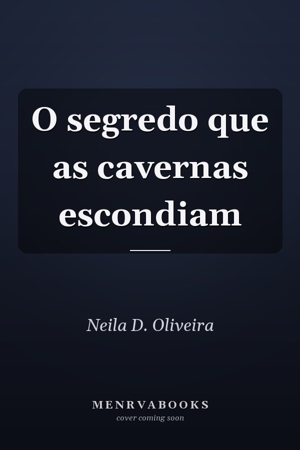 O segredo que as cavernas escondiam
