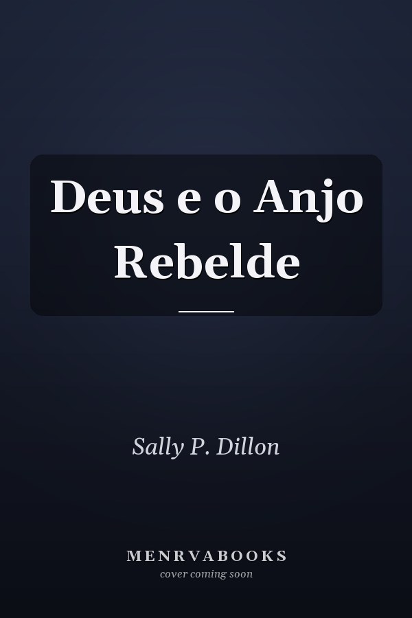 Deus e o Anjo Rebelde