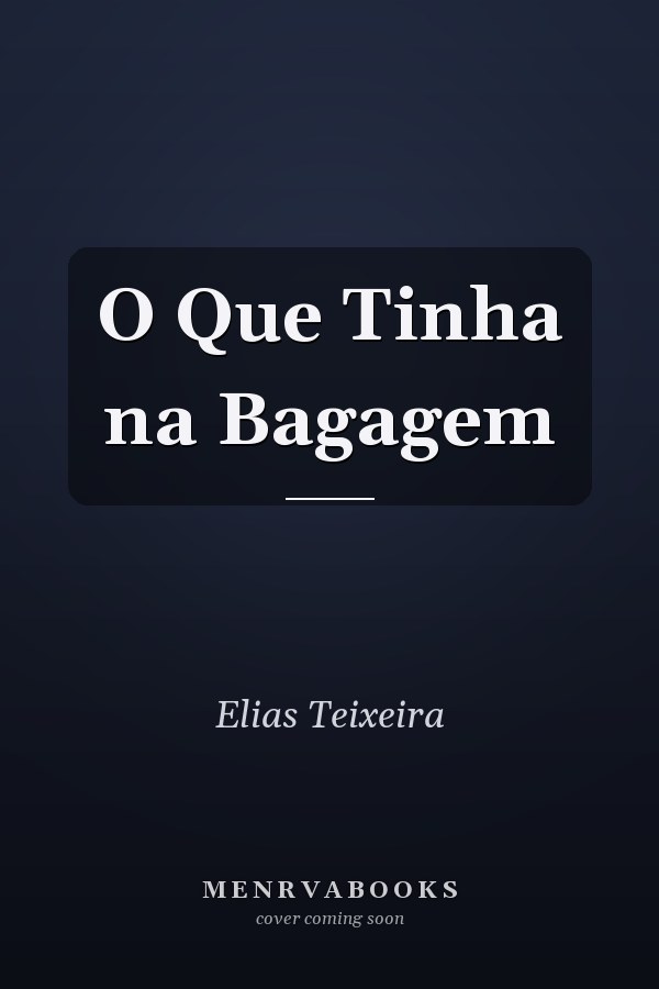 O Que Tinha na Bagagem