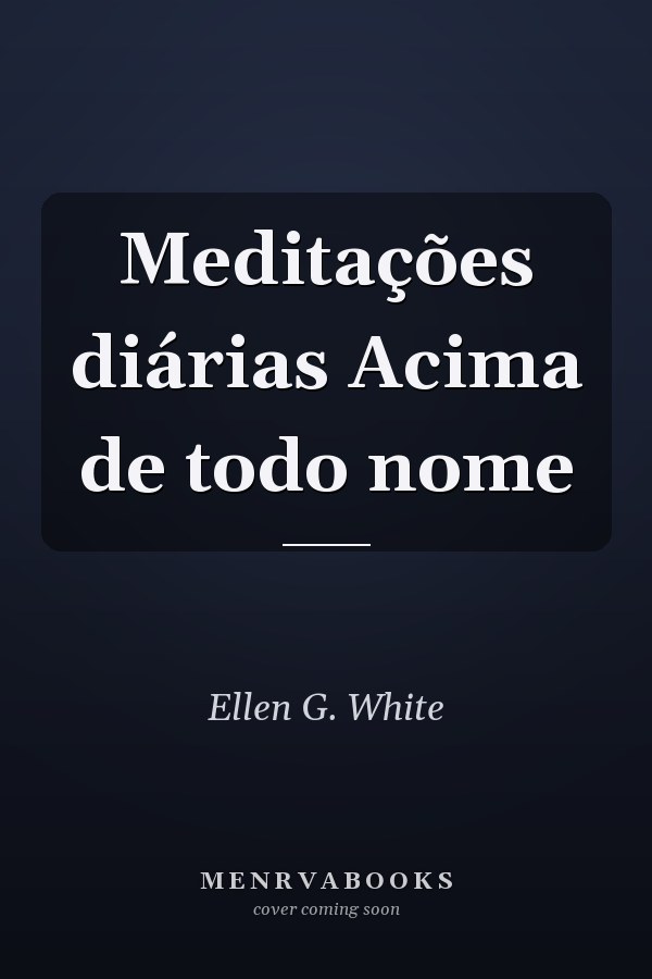 Meditações diárias Acima de todo nome