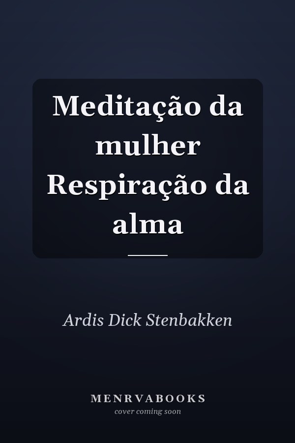 Meditação da mulher Respiração da alma