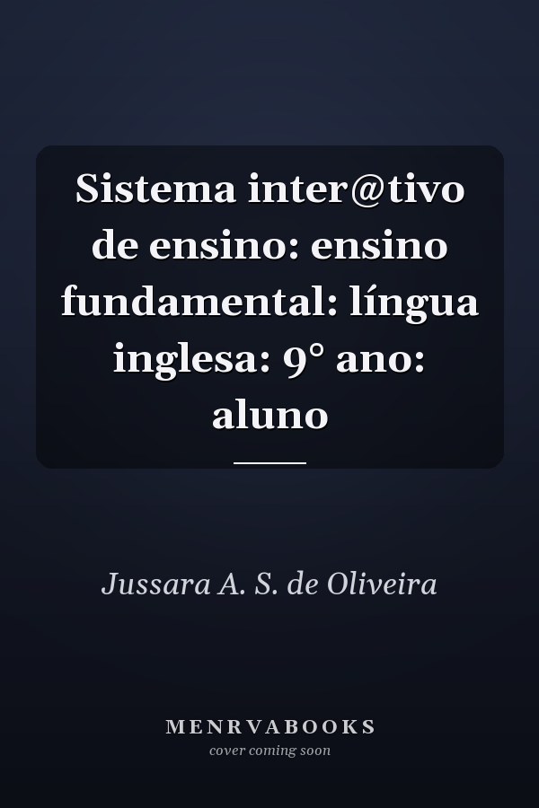 Sistema inter@tivo de ensino: ensino fundamental: língua inglesa: 9° ano: aluno