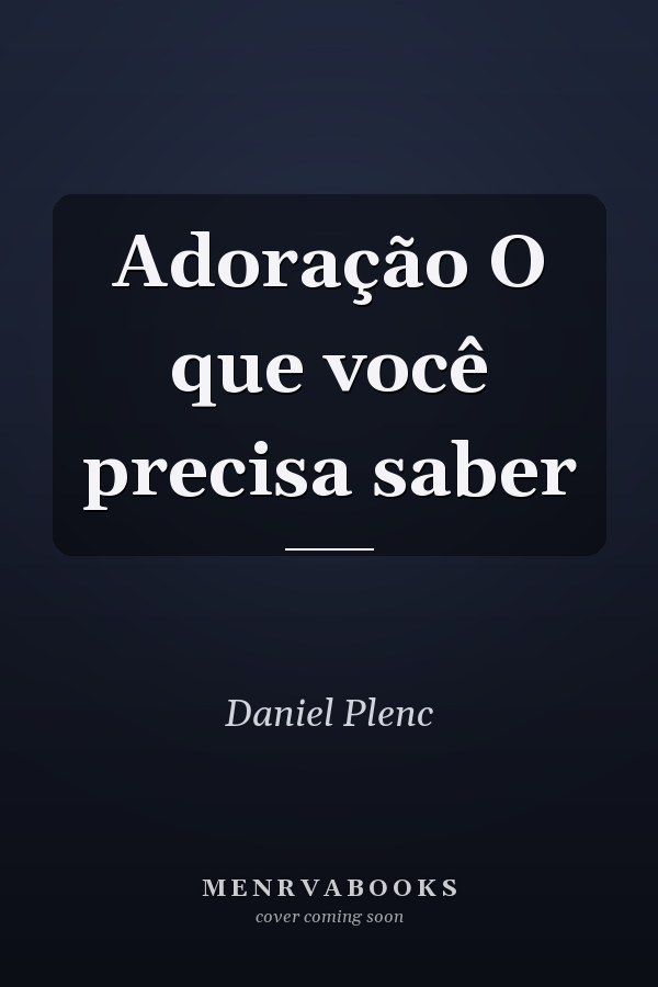 Adoração O que você precisa saber