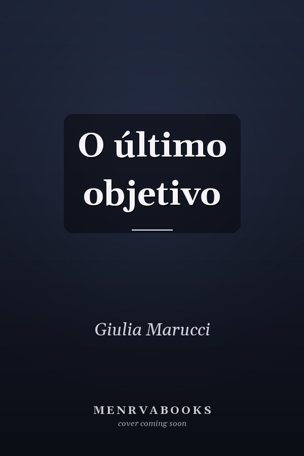 O último objetivo