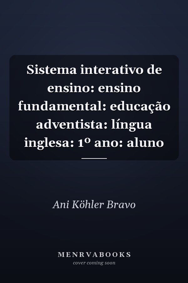 Sistema interativo de ensino: ensino fundamental: educação adventista: língua inglesa: 1º ano: aluno