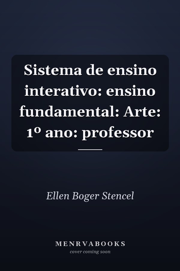 Sistema de ensino interativo: ensino fundamental: Arte: 1º ano: professor
