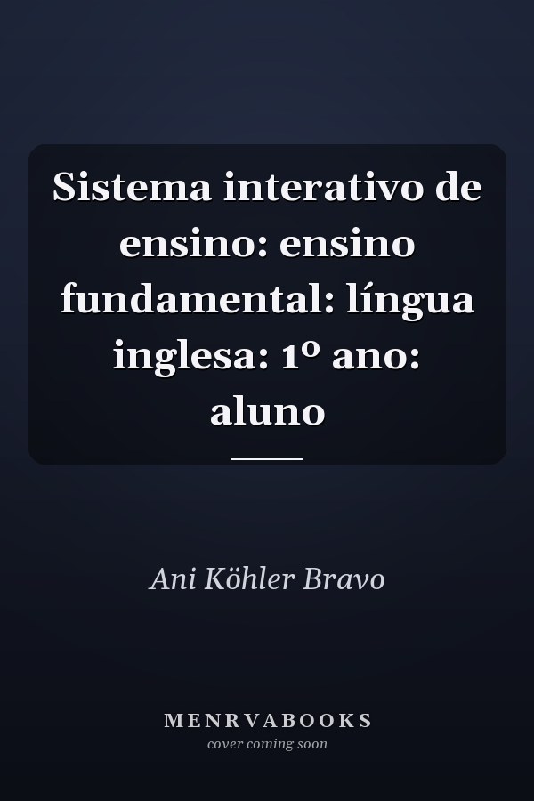 Sistema interativo de ensino: ensino fundamental: língua inglesa: 1º ano: aluno