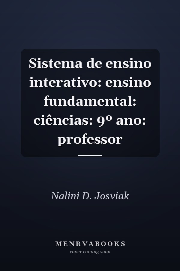 Sistema de ensino interativo: ensino fundamental: ciências: 9º ano: professor