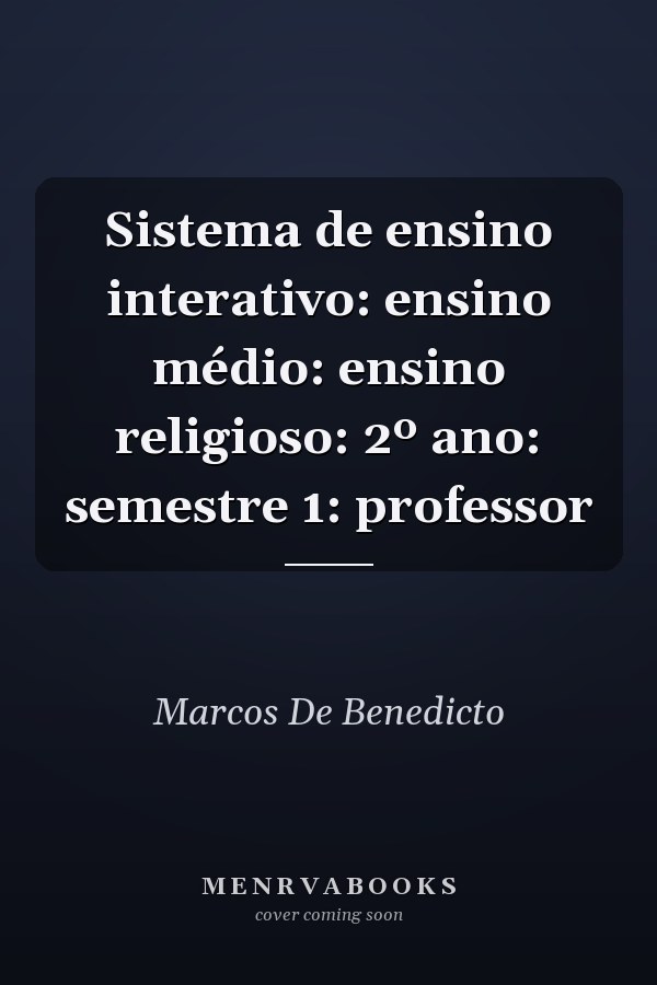 Sistema de ensino interativo: ensino médio: ensino religioso: 2º ano: semestre 1: professor