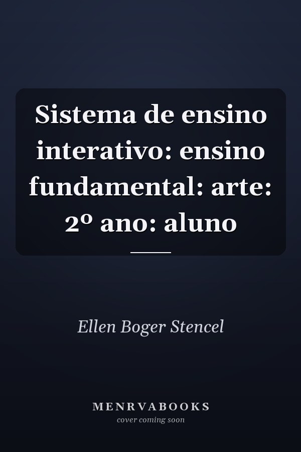 Sistema de ensino interativo: ensino fundamental: arte: 2º ano: aluno