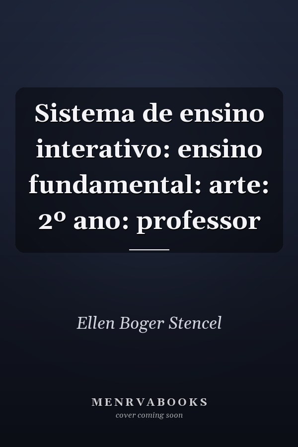 Sistema de ensino interativo: ensino fundamental: arte: 2º ano: professor
