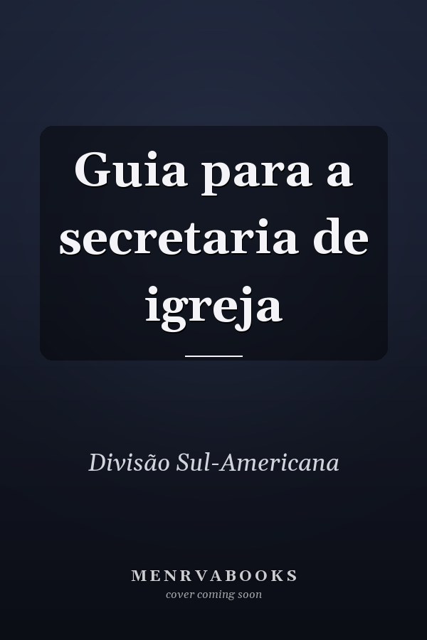Guia para a secretaria de igreja