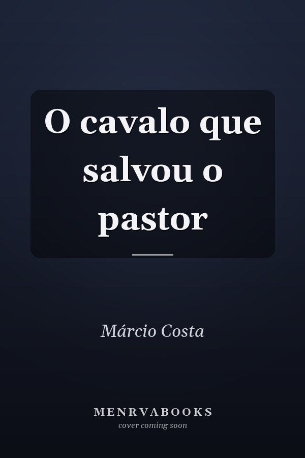 O cavalo que salvou o pastor