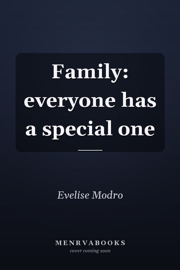 Family: everyone has a special one