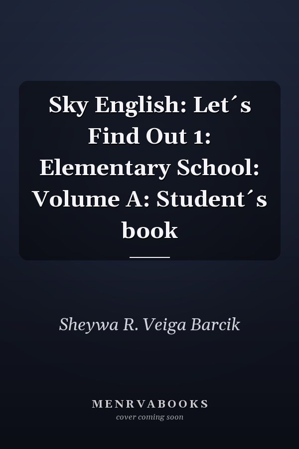 Sky English: Let´s Find Out 1: Elementary School: Volume A: Student´s book