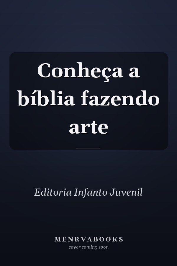 Conheça a bíblia fazendo arte