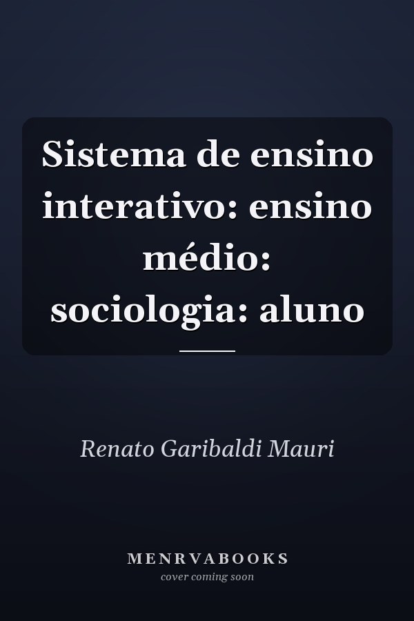 Sistema de ensino interativo: ensino médio: sociologia: aluno