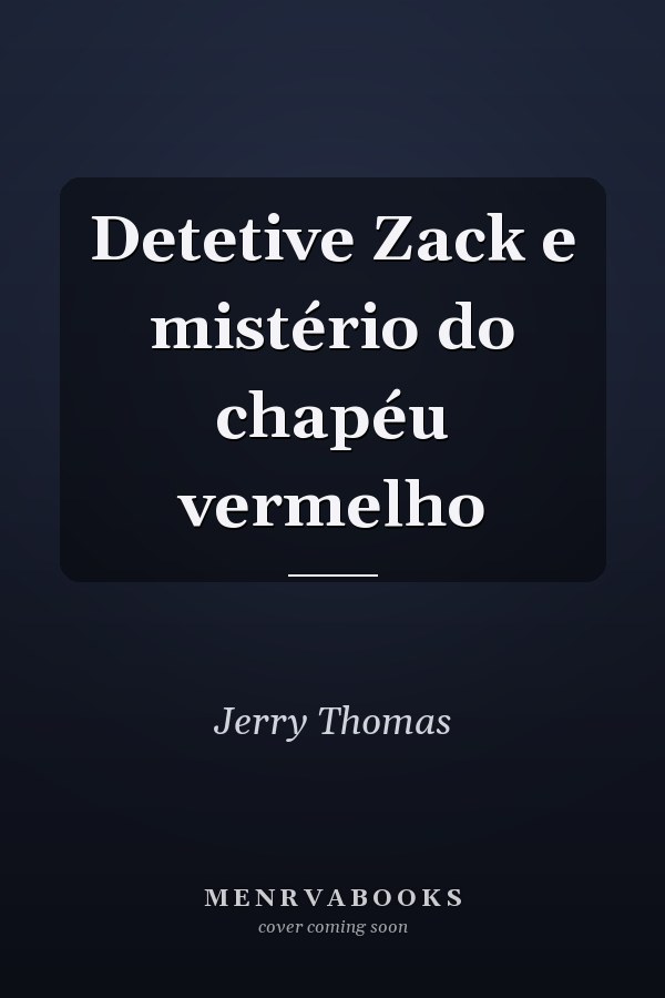 Detetive Zack e mistério do chapéu vermelho