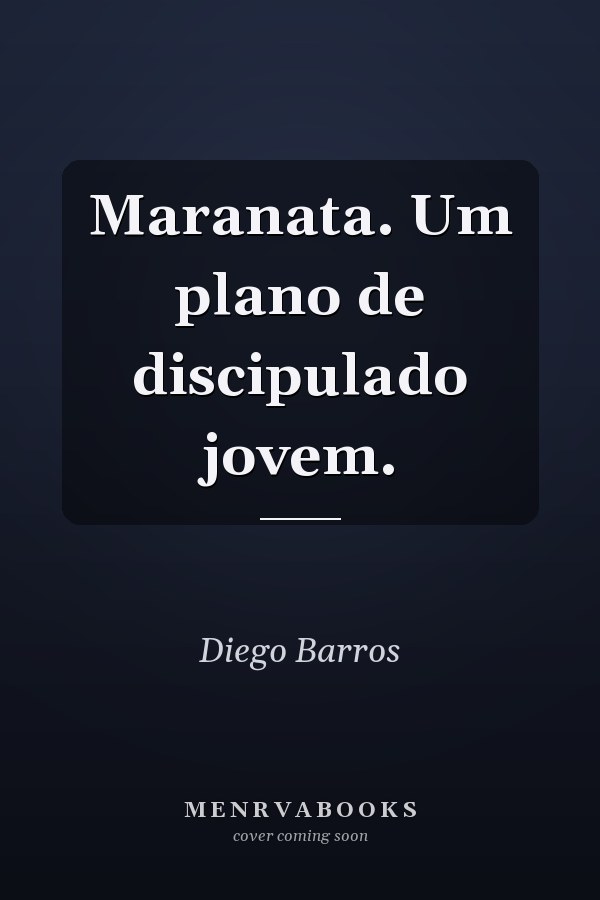 Maranata. Um plano de discipulado jovem.