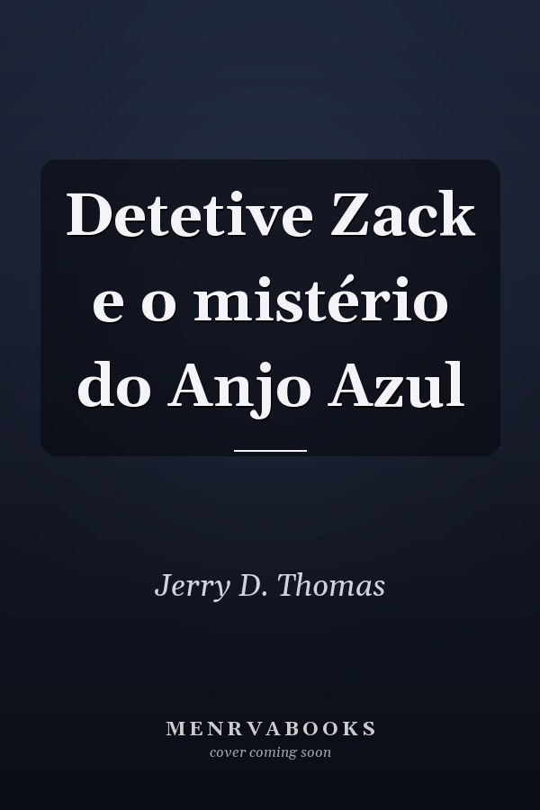 Detetive Zack e o mistério do Anjo Azul