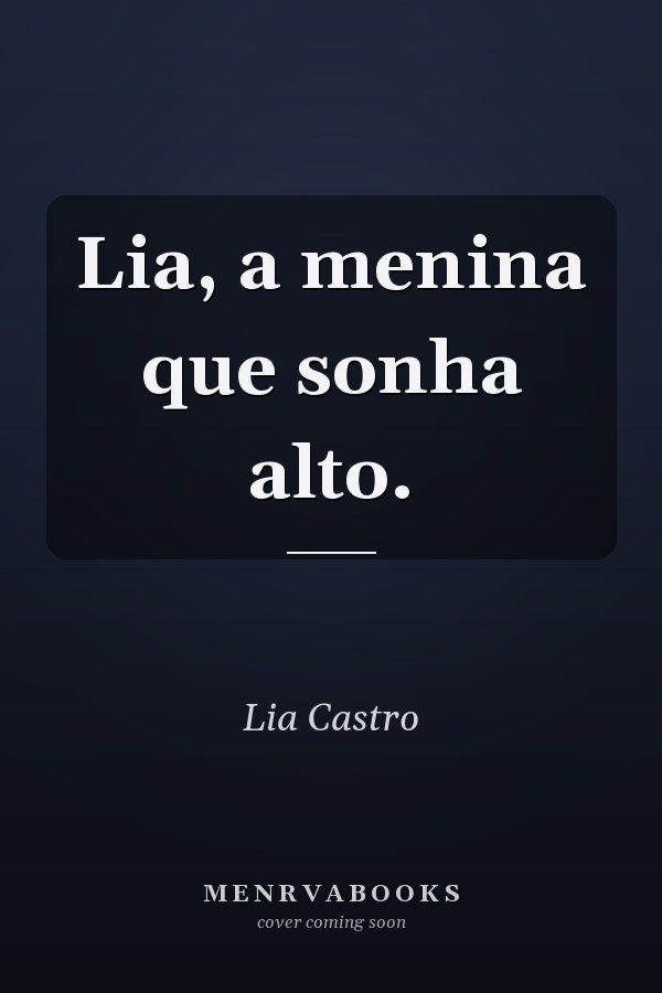 Lia, a menina que sonha alto.