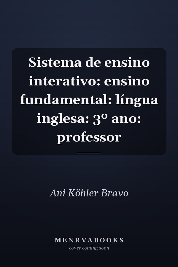 Sistema de ensino interativo: ensino fundamental: língua inglesa: 3º ano: professor