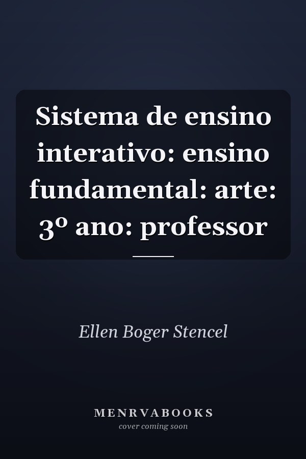 Sistema de ensino interativo: ensino fundamental: arte: 3º ano: professor
