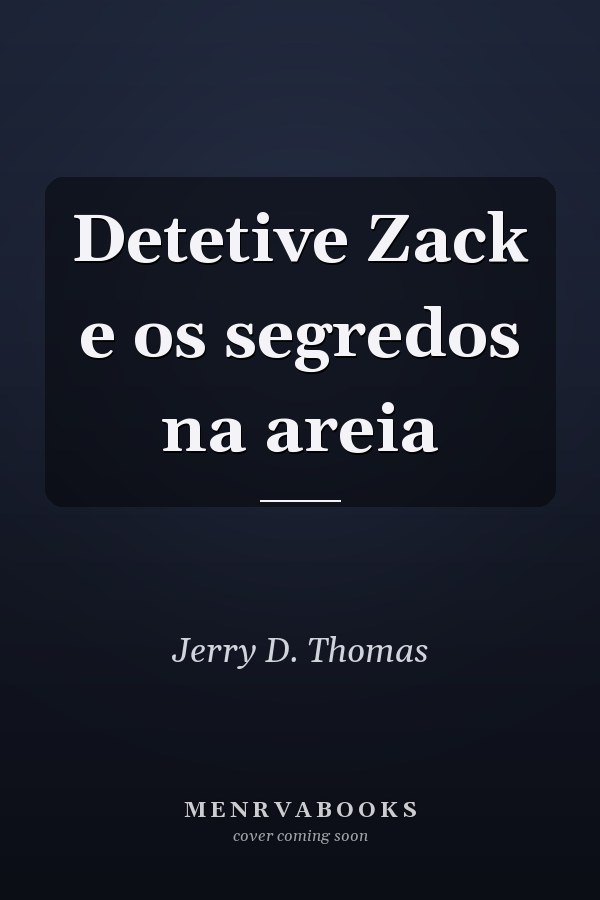 Detetive Zack e os segredos na areia