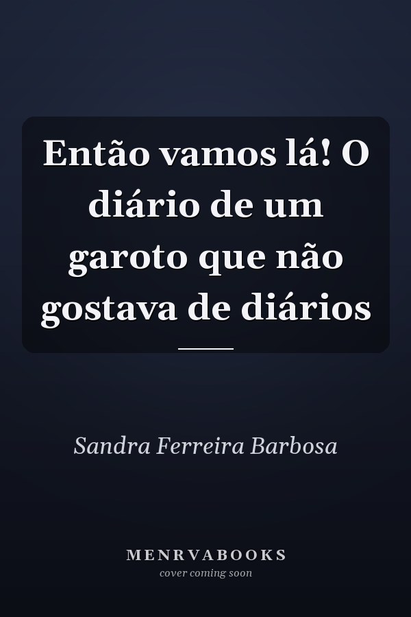 Então vamos lá! O diário de um garoto que não gostava de diários