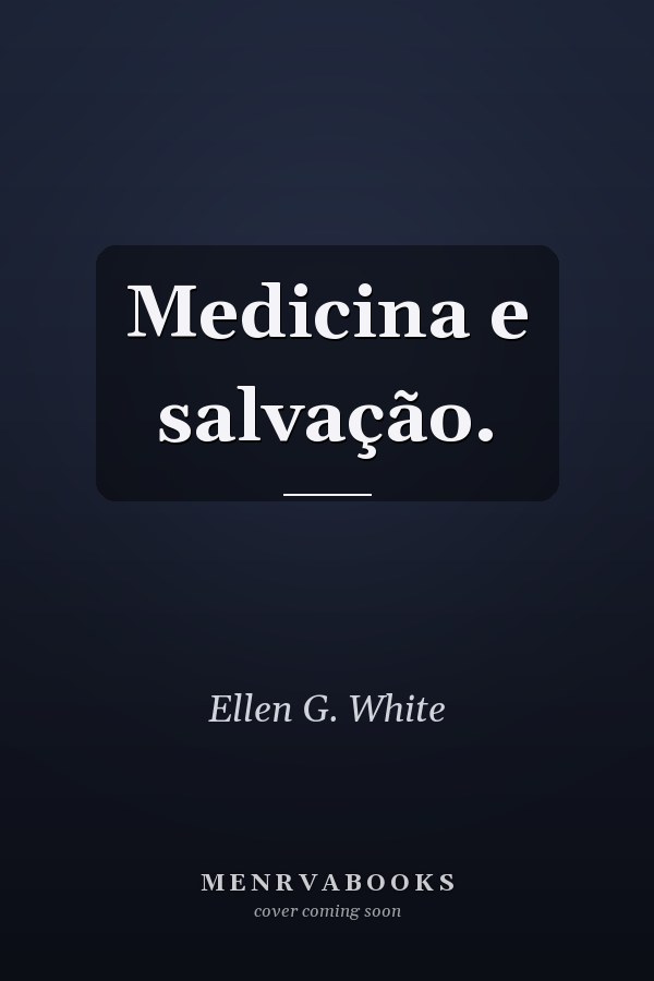 Medicina e salvação.