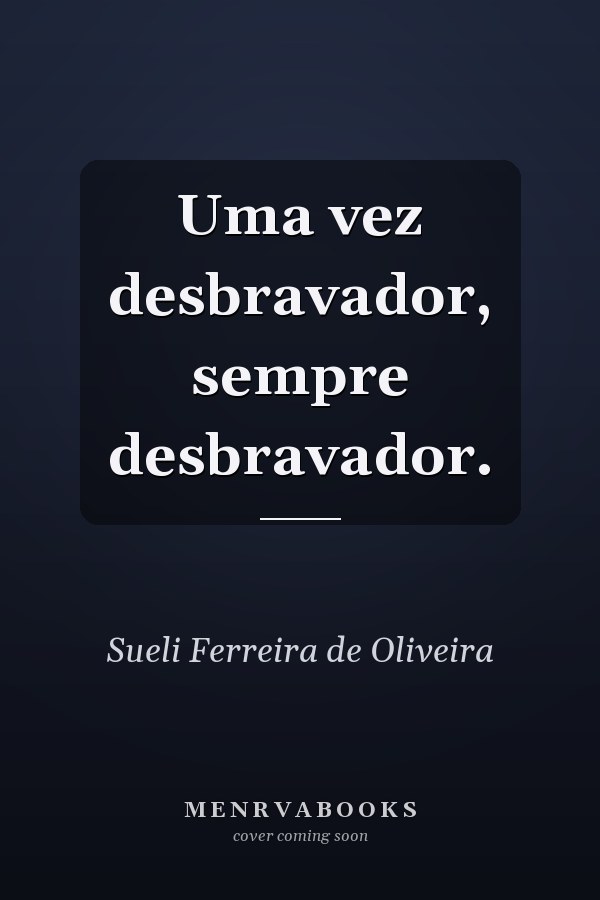 Uma vez desbravador, sempre desbravador.
