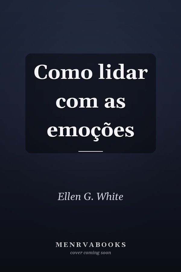 Como lidar com as emoções