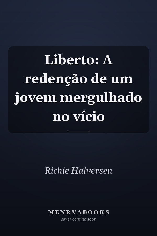 Liberto: A redenção de um jovem mergulhado no vício