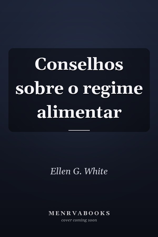 Conselhos sobre o regime alimentar