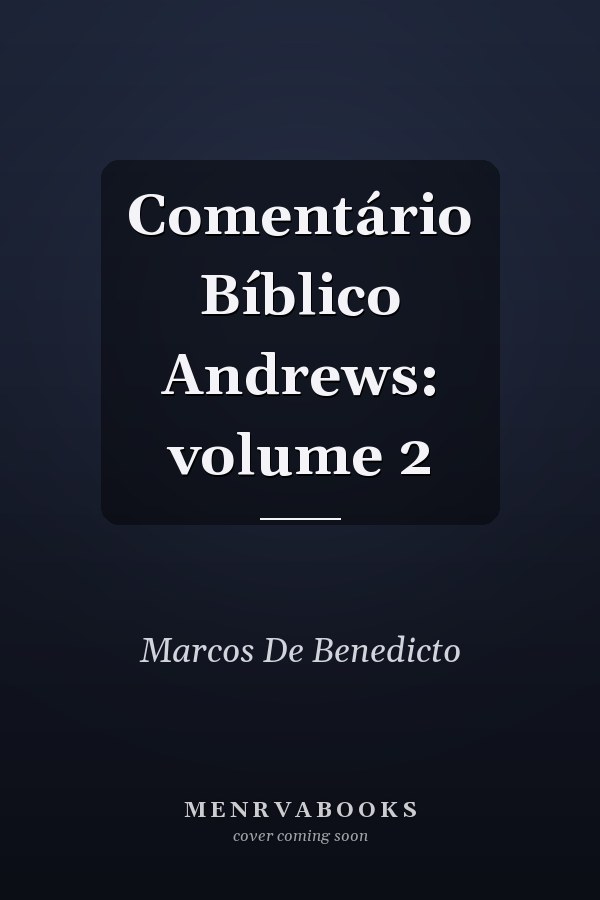 Comentário Bíblico Andrews: volume 2