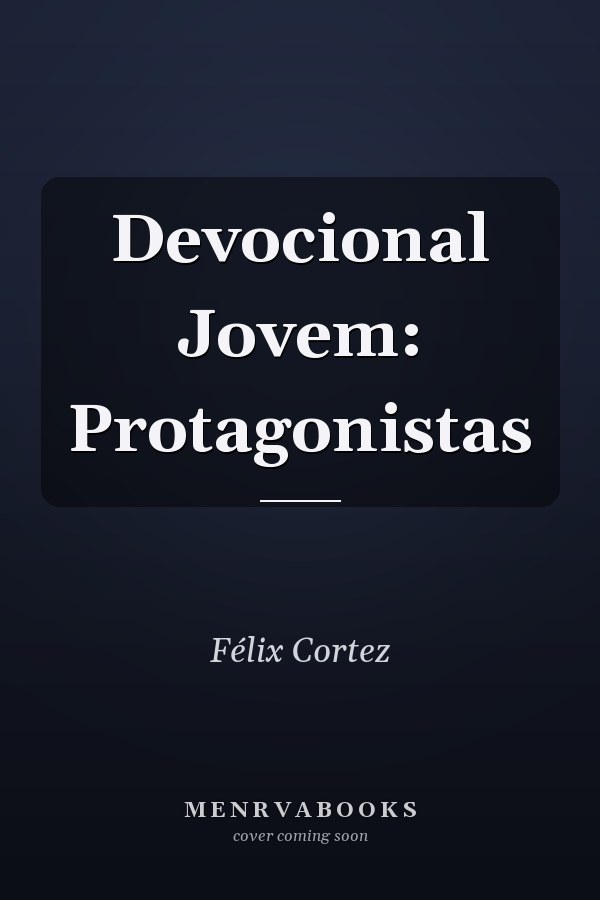 Devocional Jovem: Protagonistas