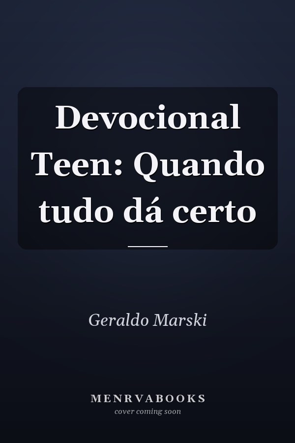 Devocional Teen: Quando tudo dá certo