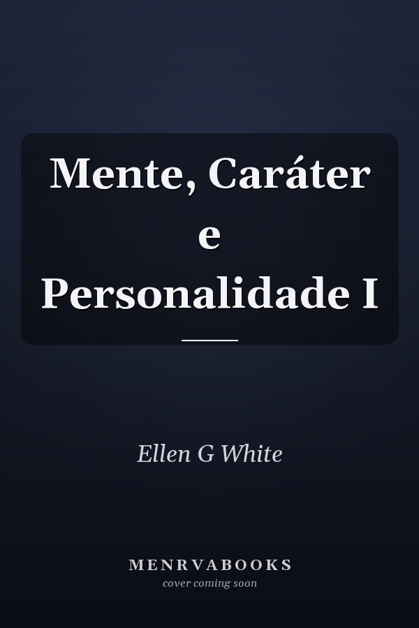 Mente, Caráter e Personalidade I