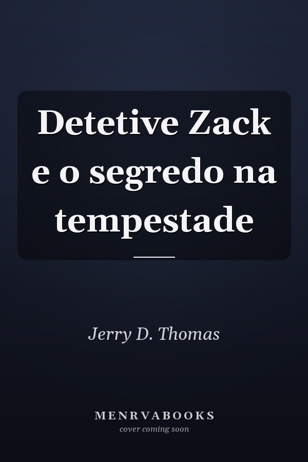 Detetive Zack e o segredo na tempestade