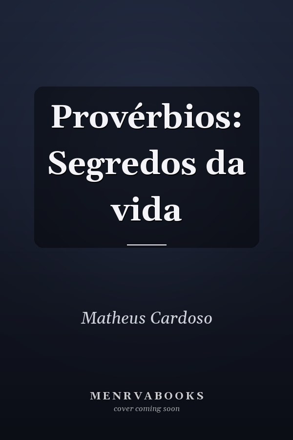 Provérbios: Segredos da vida