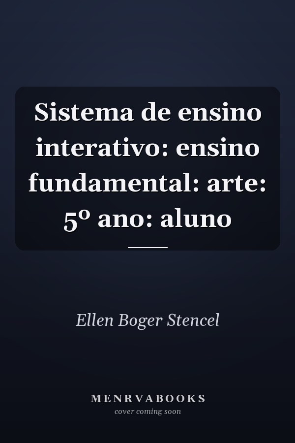 Sistema de ensino interativo: ensino fundamental: arte: 5º ano: aluno