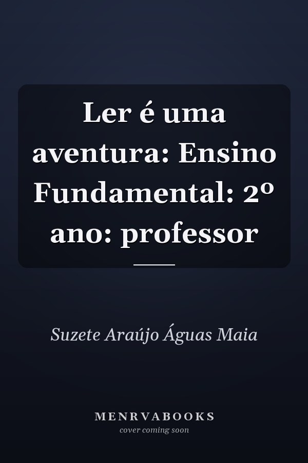 Ler é uma aventura: Ensino Fundamental: 2º ano: professor