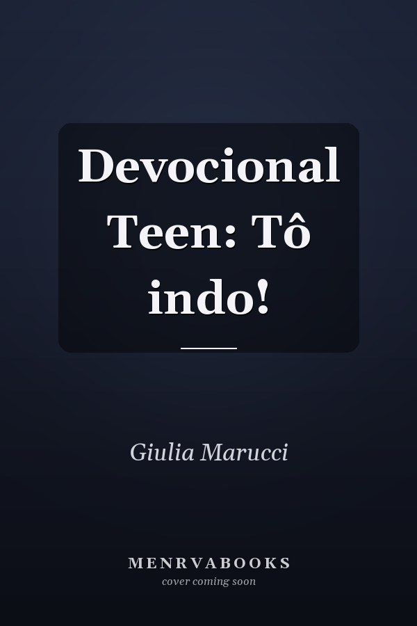 Devocional Teen: Tô indo!