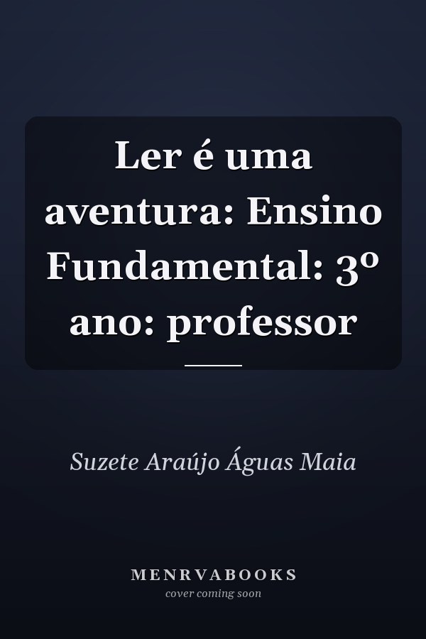 Ler é uma aventura: Ensino Fundamental: 3º ano: professor