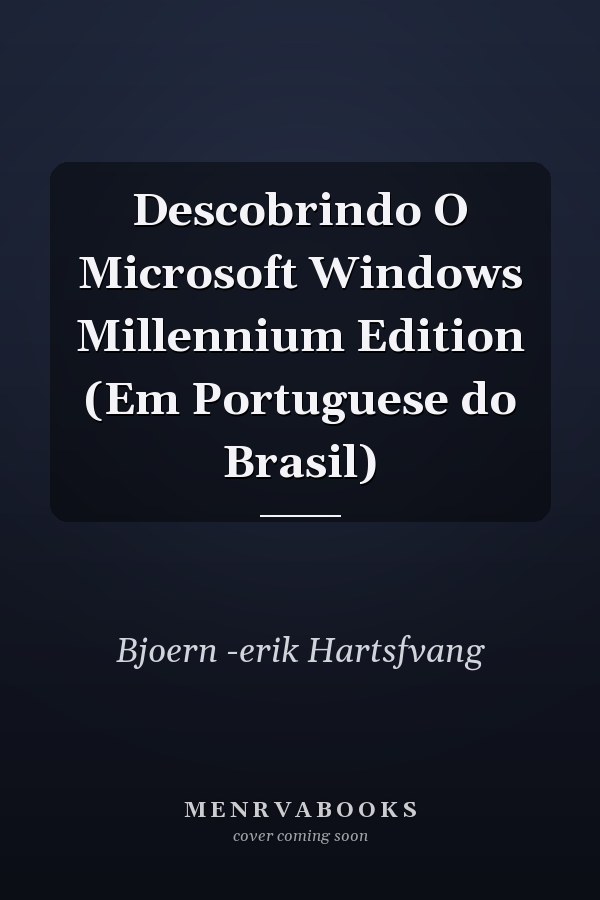 Descobrindo O Microsoft Windows Millennium Edition (Em Portuguese do Brasil)