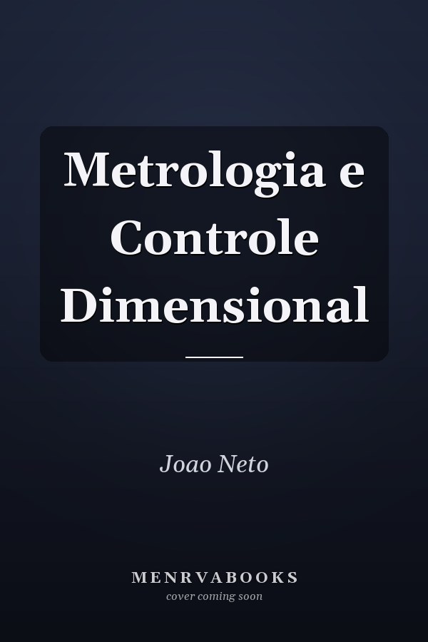 Metrologia e Controle Dimensional
