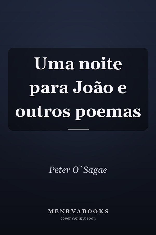 Uma noite para João e outros poemas
